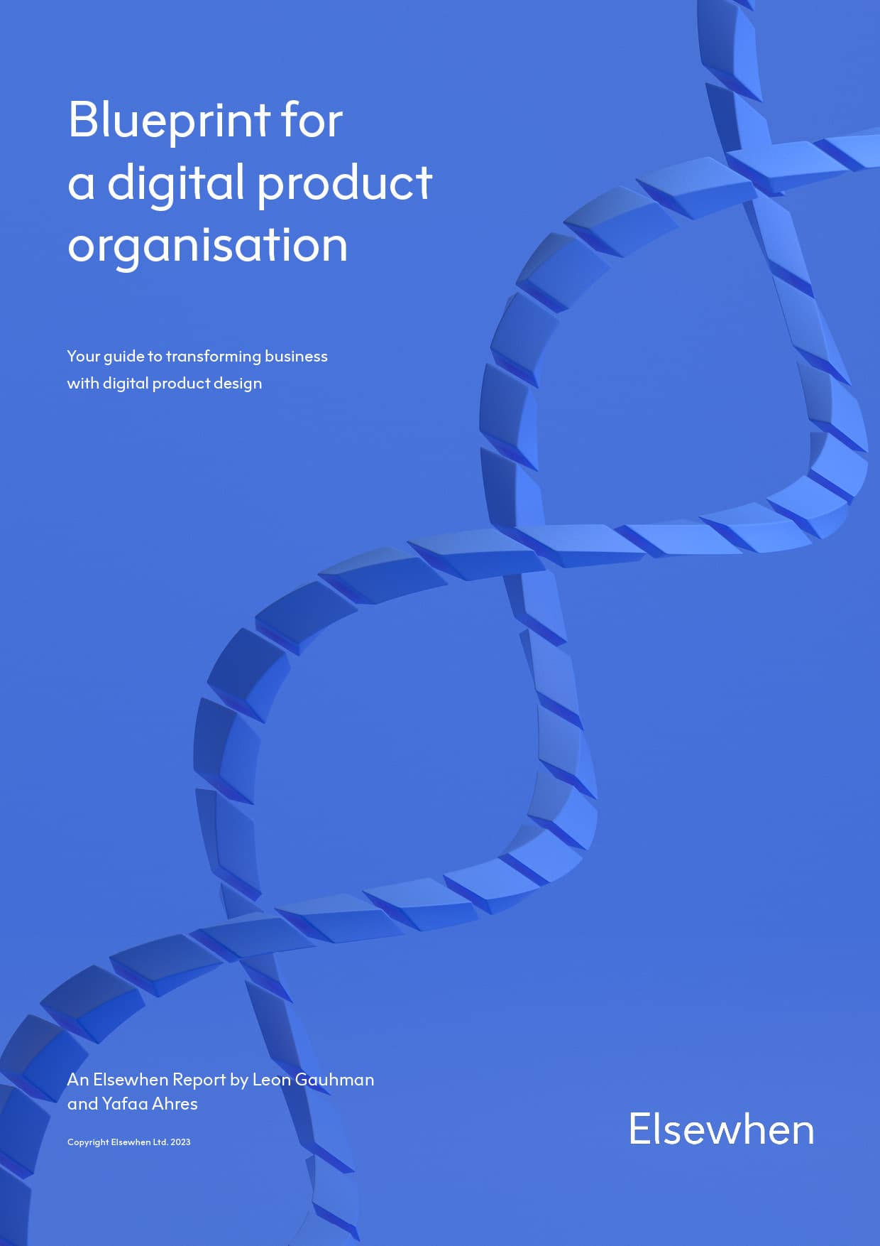 Blueprint for a digital product organisation report cover by Elsewhen, with a blue DNA-like helix on a blue background.