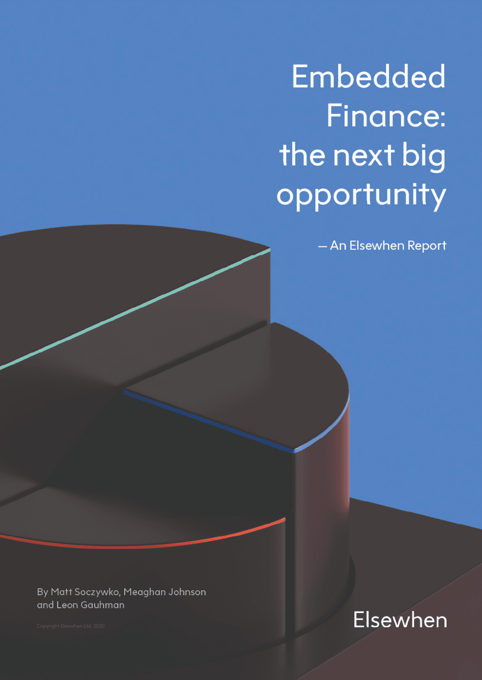 Report cover for 'Embedded Finance: the next big opportunity' with a 3D dark grey pie chart against a blue background.