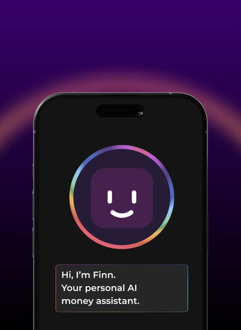 A smartphone screen displaying a smiling AI icon with the text, "Hi, I'm Finn. Your personal AI money assistant," on a purple gradient background.